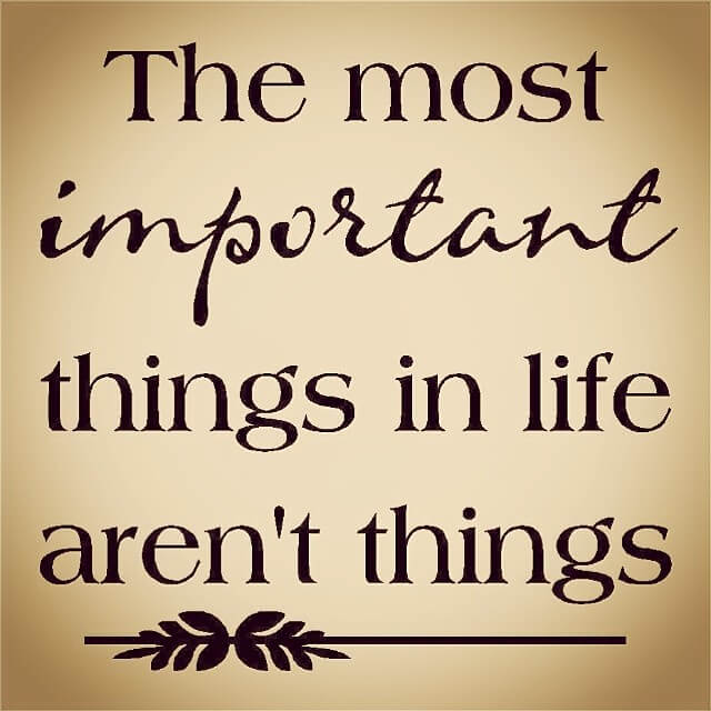 IMPORTANT THINGS IN LIFE 