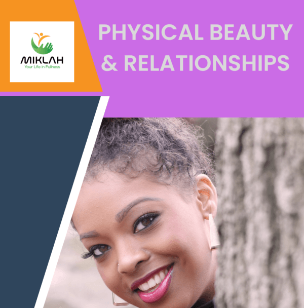 Physical Beauty & Relationships